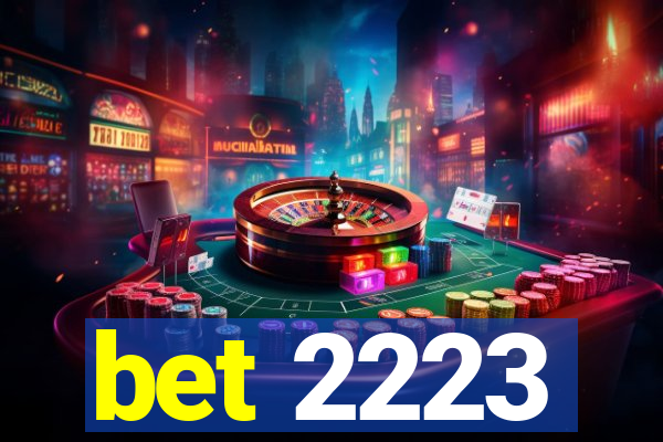 bet 2223